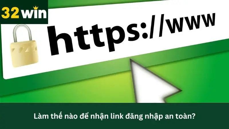 Hướng dẫn cách lấy link đăng nhập an toàn