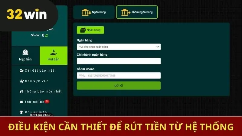 Điều kiện rút tiền thuận lợi