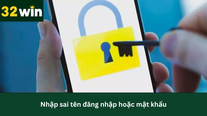 Cách xử lý khi nhập sai tên tài khoản hoặc mật khẩu